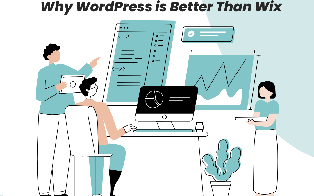 Why WordPress is Better Than Wix?
